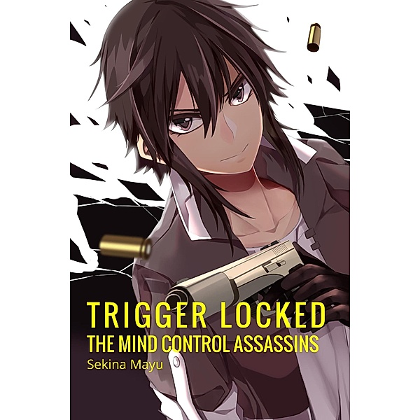 Trigger Locked: The Mind Control Assassins, Sekina Mayu
