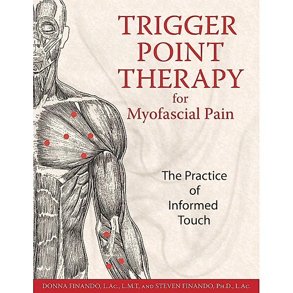 Trigger Point Therapy for Myofascial Pain / Healing Arts, Donna Finando, Steven Finando