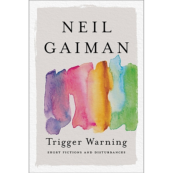 Trigger Warning, Neil Gaiman