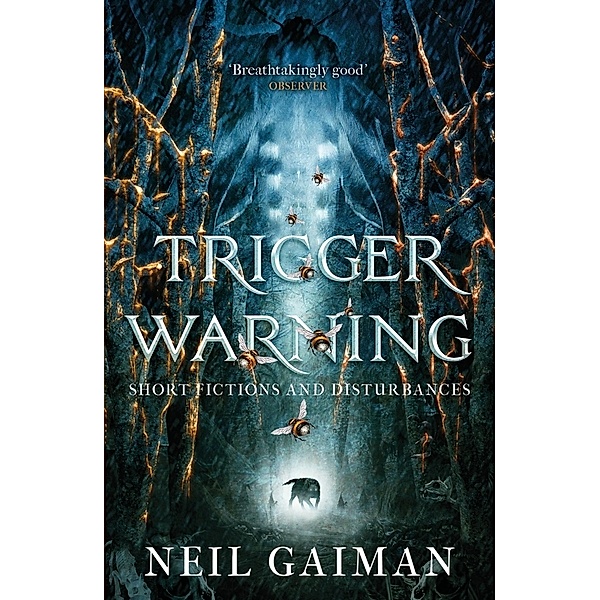 Trigger Warning: Short Fictions and Disturbances, Neil Gaiman