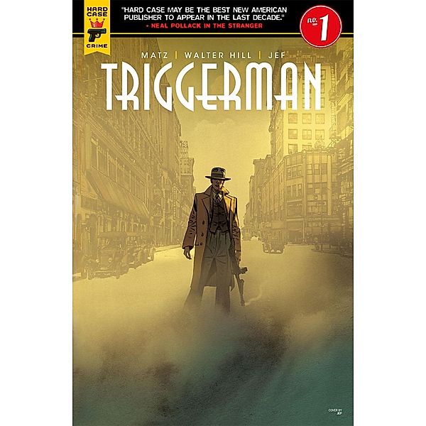 Triggerman #1, Walter Hill