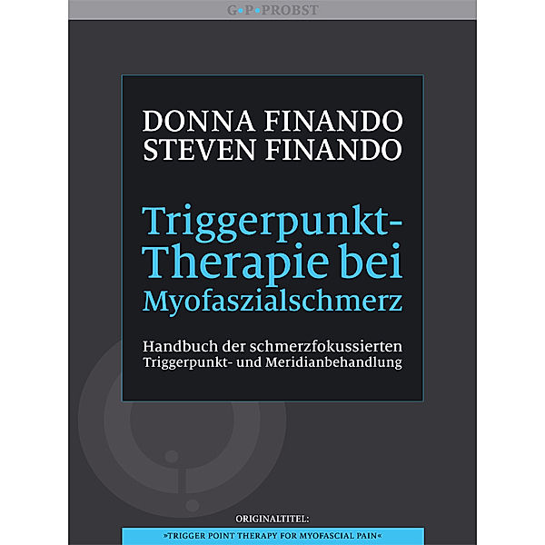 Triggerpunkt-Therapie bei Myofaszialschmerz, Donna Finando, Steven Finando