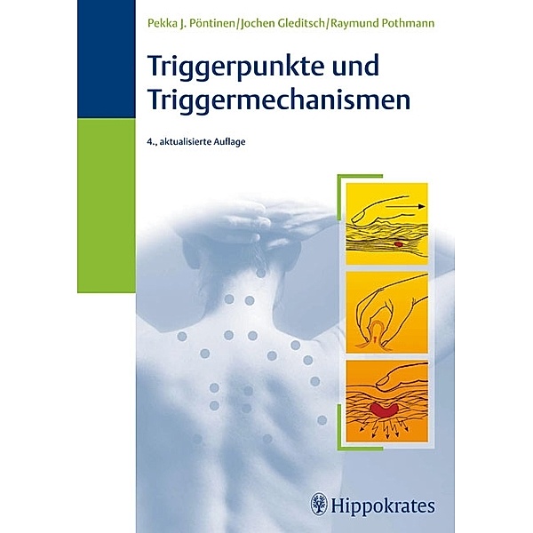 Triggerpunkte und Triggermechanismen, Pekka J. Pöntinen, Jochen Gleditsch, Raymund Pothmann