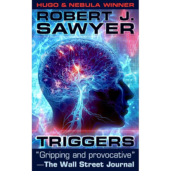 Triggers, Robert J. Sawyer