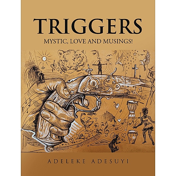 Triggers, Adeleke Adesuyi