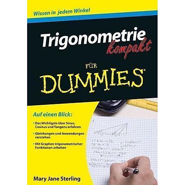 Trigonometrie kompakt für Dummies / ...für Dummies, Mary Jane Sterling