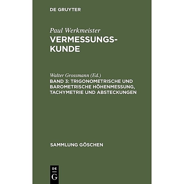 Trigonometrische und barometrische Höhenmessung, Tachymetrie und Absteckungen, Eberhard Baumann