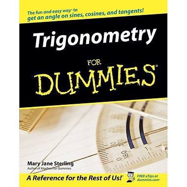 Trigonometry for Dummies, Mary Jane Sterling