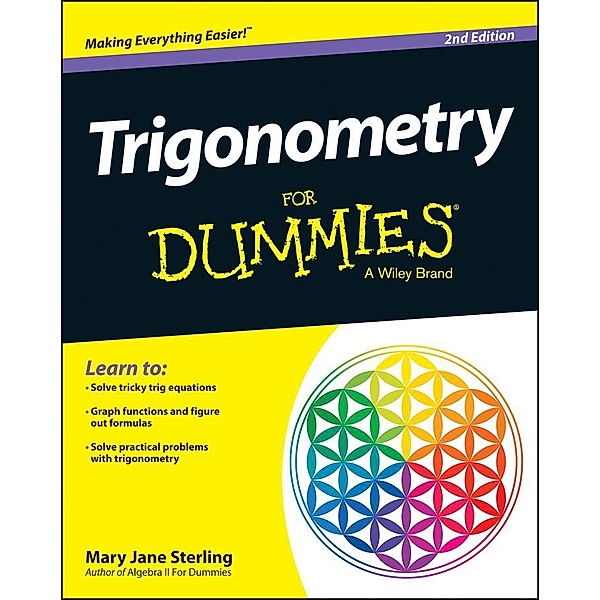 Trigonometry For Dummies, Mary Jane Sterling