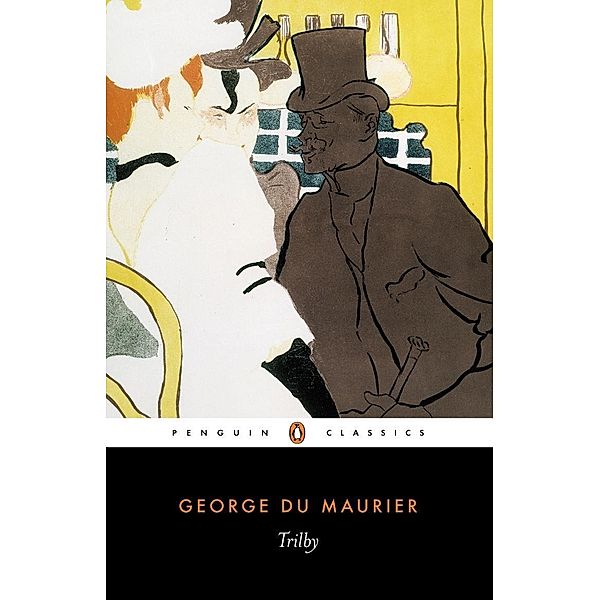 Trilby, Daniel Pick, George Du Maurier