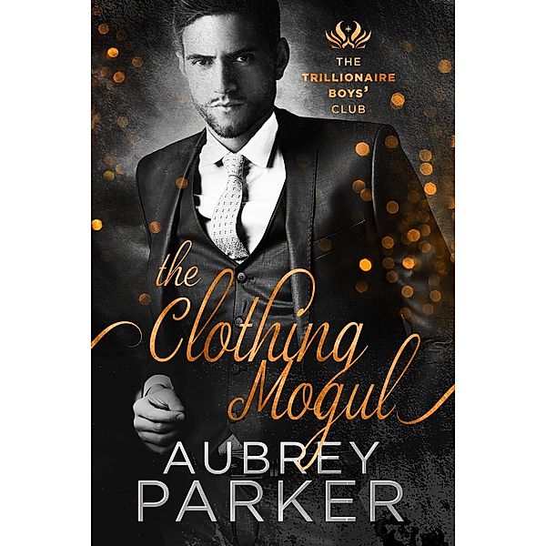 Trillionaire Boys' Club: Trillionaire Boys' Club: The Clothing Mogul, Aubrey Parker