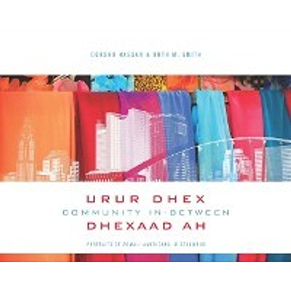 Trillium Books: Community In-Between / Urur Dhex Dhexad Ah, Hassan Qorsho Hassan, Smith Ruth M. Smith