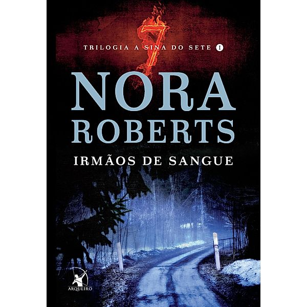 Trilogia A Sina do Sete: 1 Irmãos de sangue, Nora Roberts