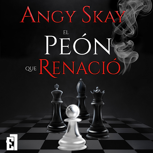 Trilogía Arcadiy - 1 - El peón que renació, Angy Skay