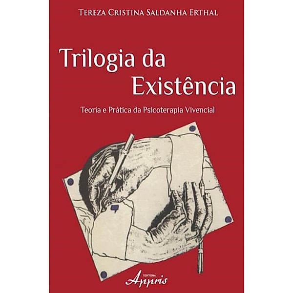 Trilogia da existência, Tereza Cristina Saldanha Erthal