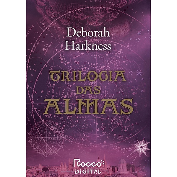 Trilogia das Almas / Trilogia das Almas, Deborah Harkness