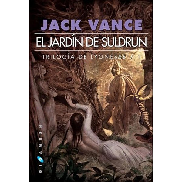 Trilogía de Lyonesse: 1 El jardín de Suldrun, Jack Vance