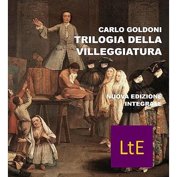 Trilogia della villeggiatura, Carlo Goldoni