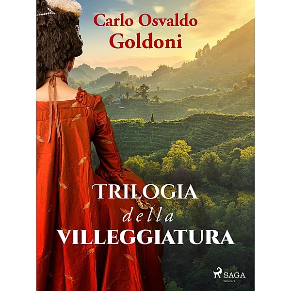 Trilogia della villeggiatura, Carlo Goldoni