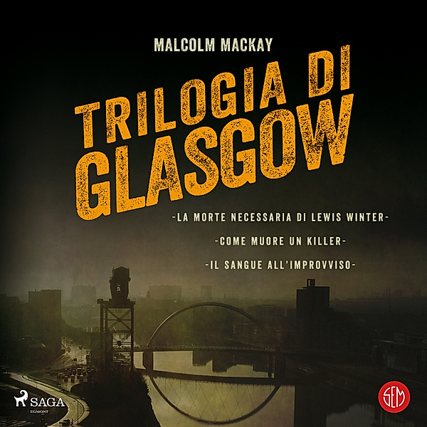 Trilogia di Glasgow, Malcolm Mackay