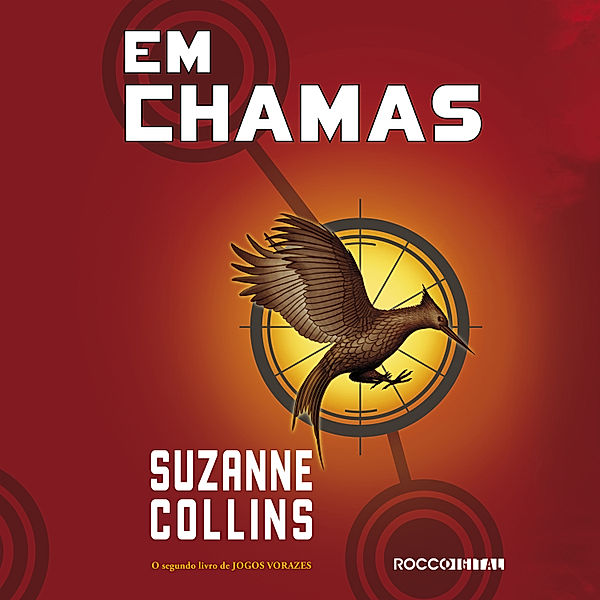 Trilogia Jogos Vorazes - 2 - Em chamas, Suzanne Collins