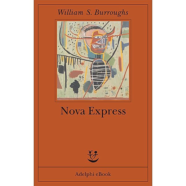 Trilogia Nova: Nova Express, William S. Burroughs