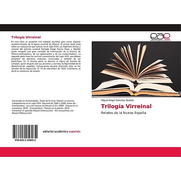 Trilogía Virreinal, Miguel Ángel Sánchez Bedolla