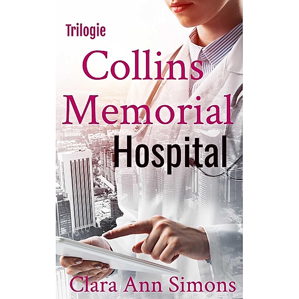 Trilogie  Collins Memorial Hospital, Clara Ann Simons