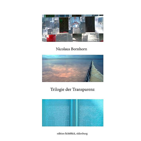 Trilogie der Transparenz, Nicolaus Bornhorn