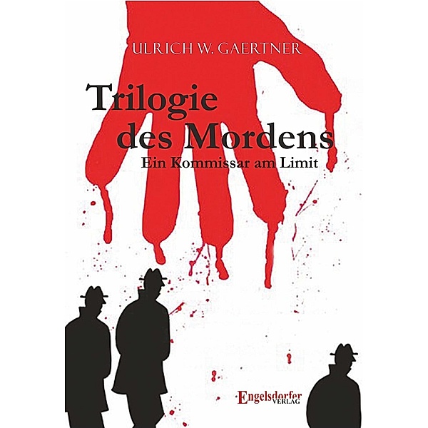 Trilogie des Mordens, Ulrich W. Gaertner