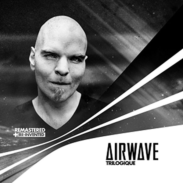 Trilogique (Remastered & Re-Invented 4cd Edition), Airwave