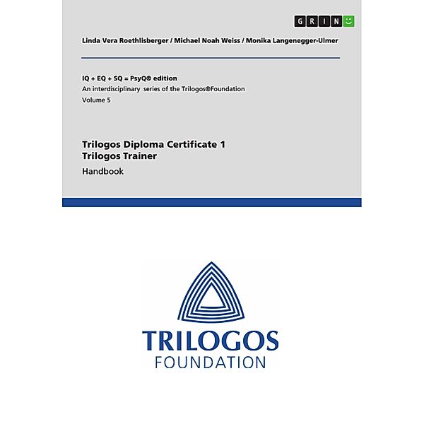 Trilogos Diploma Certificate 1 - Trilogos Trainer, Linda Vera Roethlisberger, Michael Noah Weiss, Monika Langenegger-Ulmer