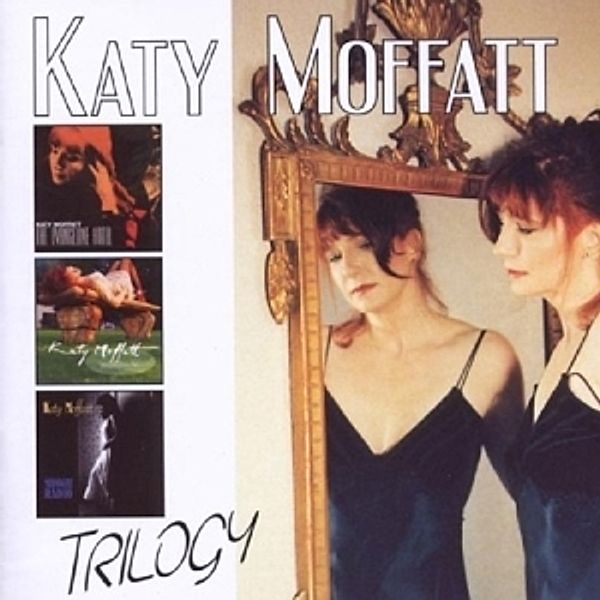 Trilogy, Katy Moffatt