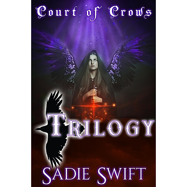 Trilogy (Court of Crows) / Court of Crows, Sadie Swift