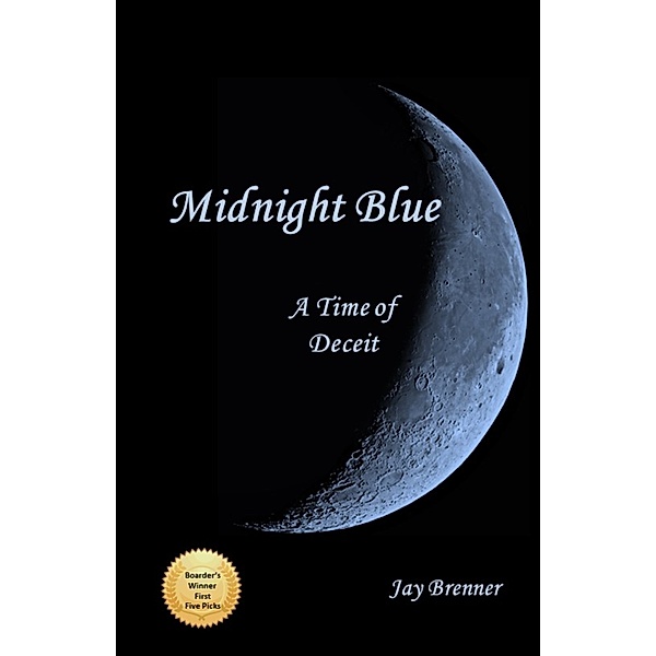 Trilogy - Midnight Blue: Midnight Blue: First in the Mdinight Blue Trilogy, Jay Brenner