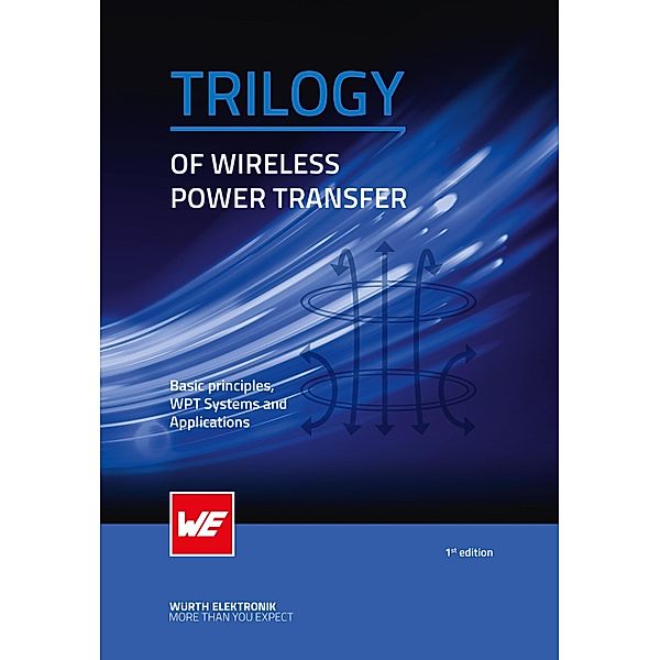 Trilogy of Wireless Power, Cem Som, De. Michael A. de Rooij