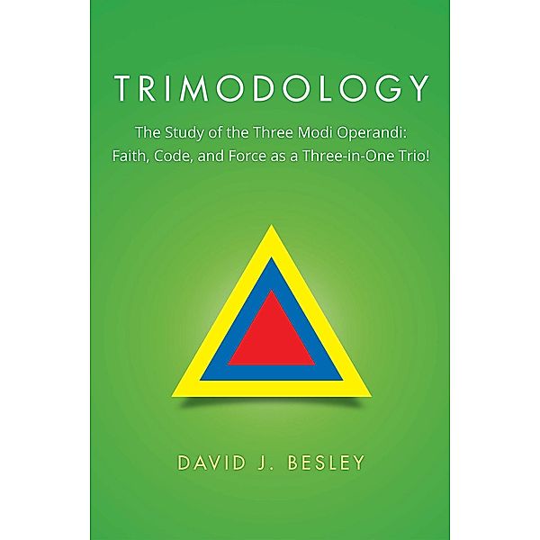 Trimodology, David J. Besley