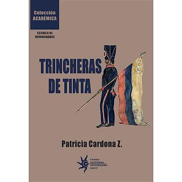 Trincheras de tinta, Patricia Cardona Z.