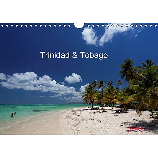 Trinidad & Tobago (Wandkalender 2018 DIN A4 quer) Dieser erfolgreiche Kalender wurde dieses Jahr mit gleichen Bildern un, Willy Brüchle