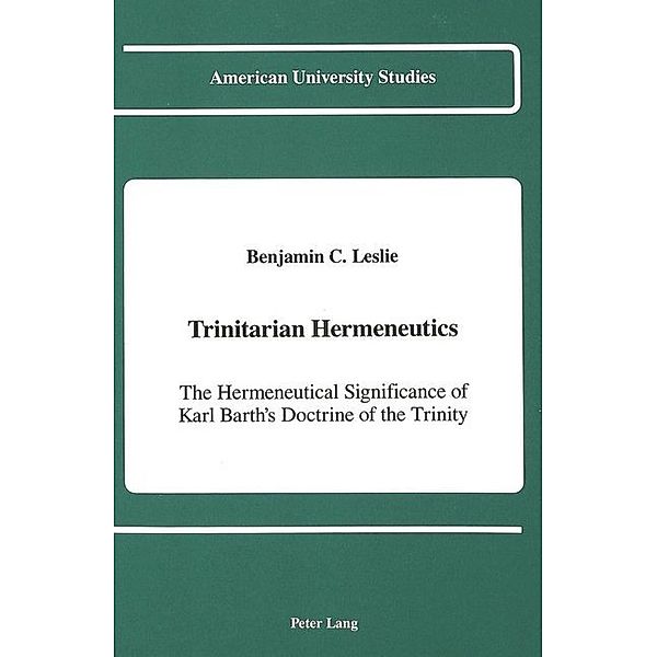 Trinitarian Hermeneutics, Benjamin C. Leslie