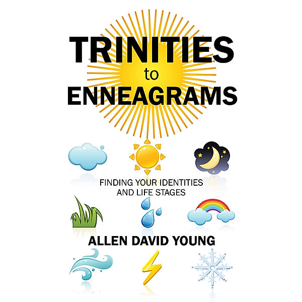 Trinities to Enneagrams, Allen David Young
