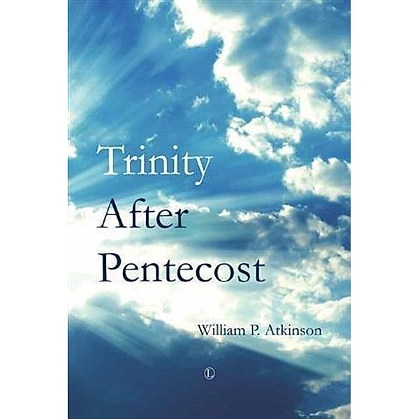 Trinity after Pentecost, William P. Atkinson