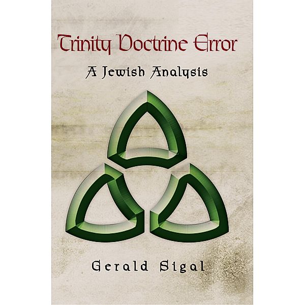 Trinity Doctrine Error, Gerald Sigal