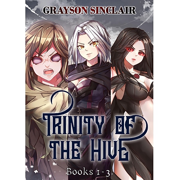 Trinity of the Hive, Grayson Sinclair