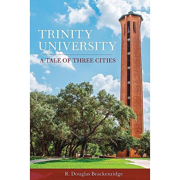 Trinity University, R. Douglas Brackenridge