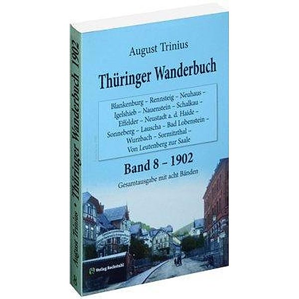 Trinius, A: Thüringer Wanderbuch 1902 - Band 8, August Trinius