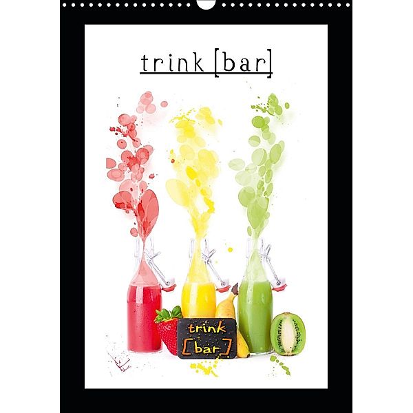 trink[bar] (Wandkalender 2020 DIN A3 hoch), Jenny Sturm