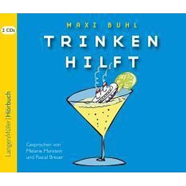 Trinken hilft, 2 Audio-CDs, Maxi Buhl