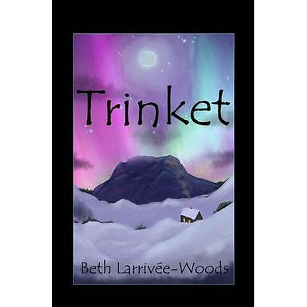 Trinket, Beth Larrivée-Woods