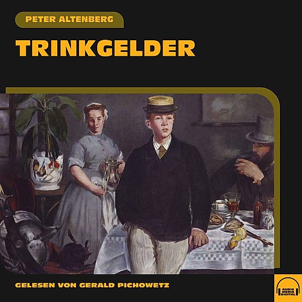 Trinkgelder, Peter Altenberg